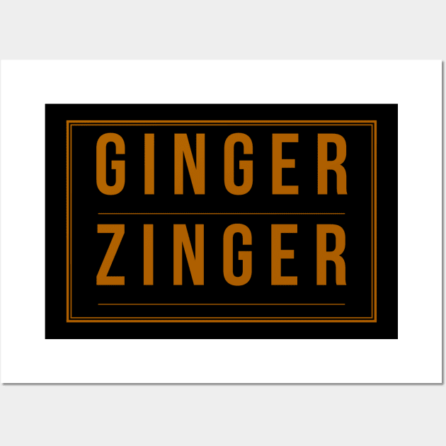 Ginger Zinger, Redhead, Auburn Haired Design, St Patricks Day, Celtic, Red Hair Wall Art by Style Conscious